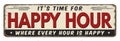 Happy hour vintage rusty metal sign