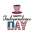 Happy Independence Day calligraphy hand lettering with Uncle Sam hat isolated on white. 4th of July celebration poster. Easy to