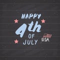 Happy Independence Day, fourth of july, Vintage USA greeting card, United States of America celebration. Hand lettering, american Royalty Free Stock Photo