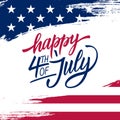 Happy Independence Day greeting card with brush stroke background in United States national flag colors and hand lettering. Royalty Free Stock Photo