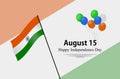 Happy Independence Day of India. 15th august .Greeting card. Vectors