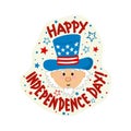 Happy Independence Day. Lettering with Uncle Sam in top hat for USA