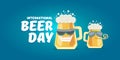 Happy international beer day horizonatal banner with cartoon funny beer glass friends characters with sunglasses