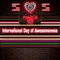 10 March, International Day of Awesomeness, Neon Text Effect on bricks Background Royalty Free Stock Photo