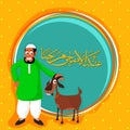 Happy Islamic Man with Goat and Arabic Calligraphy Text Eid-Al-Adha Mubarak in rounded frame for Muslim Community, Festival of Royalty Free Stock Photo