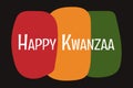 Happy Kwanzaa greeting card with simple organic shapes in color of African flag background. African American heritage