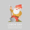 Happy labor day american national holiday poster with cartoon gnome with showel vector illustration.