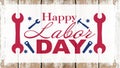 Happy Labor Day background banner panorama greting card template - Lettering with wrench working symbols, isolated on rustic white