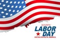 Happy Labor Day background with typography and USA flag. United States of America national holiday design concept. Royalty Free Stock Photo