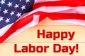 Happy Labor day banner, american patriotic background, text on United States of America flag. Royalty Free Stock Photo