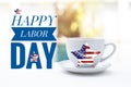 Happy Labor day banner with white ceramic coffee cup over blurred swimming pool background, staff holiday in America
