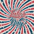 Happy Labor Day calligraphy lettering on retro patriotic background in colors of flag USA with stars. Vector template for greeting Royalty Free Stock Photo