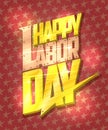 Happy Labor day card vector design with golden letters Royalty Free Stock Photo