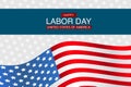 Happy Labor Day desigh page with USA waving flag on the background. United States national holiday.