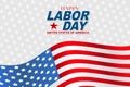 Happy Labor Day desigh page with USA waving flag on the background. United States national holiday.