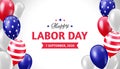 Happy Labor Day greeting banner design with american flag balloons on white background. 7 september 2020. - Vector Royalty Free Stock Photo