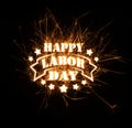 Happy Labor Day greeting in sparks Royalty Free Stock Photo