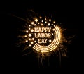 Happy Labor Day greeting in sparks