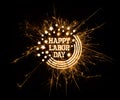 Happy Labor Day greeting in sparks Royalty Free Stock Photo