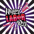 Happy Labor Day lettering. Cartoon design with construction tools on pop art rays background. Royalty Free Stock Photo