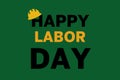 Happy Labor Day, lettering 1st may with yellow helmet. Labour Day banner background. International Workers day illustration for Royalty Free Stock Photo