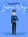 Happy Labor Day poster or greeting card design with a policeman standing under text over a blue background, colorful Royalty Free Stock Photo