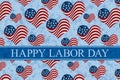 Happy Labor Day sign with USA stars and stripes flag hearts Royalty Free Stock Photo