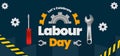 Happy Labor Day. 1st May International labour day Poster or Banner.