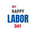 Happy Labor Day USA. Typography logo for USA Labor Day. Happy Labor Day USA 4th of September Royalty Free Stock Photo