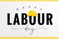 Happy labour day quote white banner with helmet