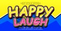 Happy Laugh Text Style Effect. Editable Graphic Text Template