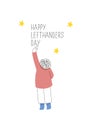 Happy Left-handers Day. August 13, International Lefthanders Day greeting card. Support your lefty friend.