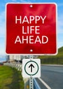 Happy life Ahead red sign board Royalty Free Stock Photo