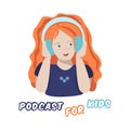 Happy little red hair girl listen podcast for kids in blue headphones