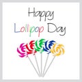 Happy Lollipop Day colorful card with five tasty sweet lollipops eps10