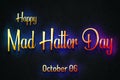 Happy Mad Hatter Day, October 06, Empty space for text, Copy space right Text Effect Royalty Free Stock Photo