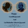 Happy Mahatma Gandhi ji jayanti and Lal Bahadur Shastri Ji jayanti on October month
