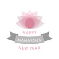 Happy Mahayana new year- Buddhist New Year