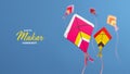 Happy Makar Sankranti Banner Design With 3D Render Flying Kites On Blue