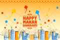 Happy Makar Sankranti holiday India festival background