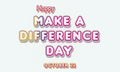 Happy Make a Difference Day, october 22. Calendar of october Retro Text Effect, Vector design Royalty Free Stock Photo