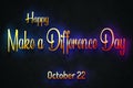 Happy Make a Difference Day, October 22, Empty space for text, Copy space right Text Effect