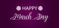 Happy March Stylish Text with flower illustration Design