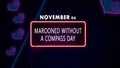 Happy Marooned without a Compass Day, November 06. Calendar of November Retro neon Text Effect, design Royalty Free Stock Photo