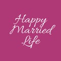 Happy married life card illustration.