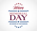 Happy Memorial Day background with text In Honor of Our Heroes - Royalty Free Stock Photo
