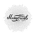 Happy Memorial Day calligraphy hand lettering. American patriotic celebration poster. Vector illustration. Easy to edit template Royalty Free Stock Photo