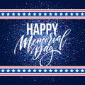 Happy Memorial Day card. National american holiday. Festive poster or banner with hand lettering. Vector illustration