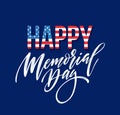 Happy Memorial Day card. National american holiday. Festive poster or banner with hand lettering. Vector illustration