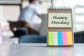 Happy Monday text on note paper or empty reminder template on wooden table. New Goal New Start concept Royalty Free Stock Photo